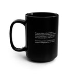 Everything Starts from a Dot Mug - 15oz Black Mug