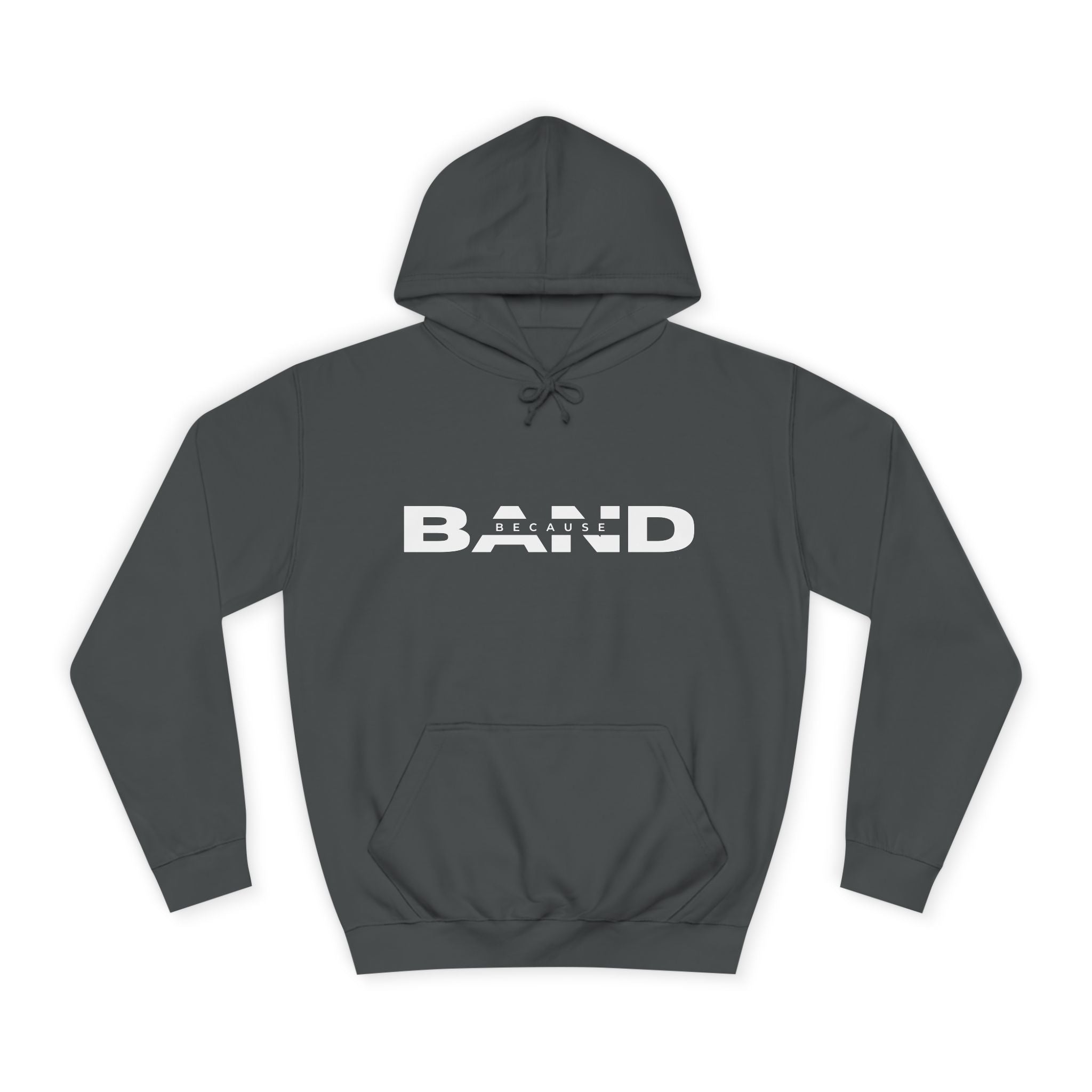 "Because Band" – Unisex Hoodie