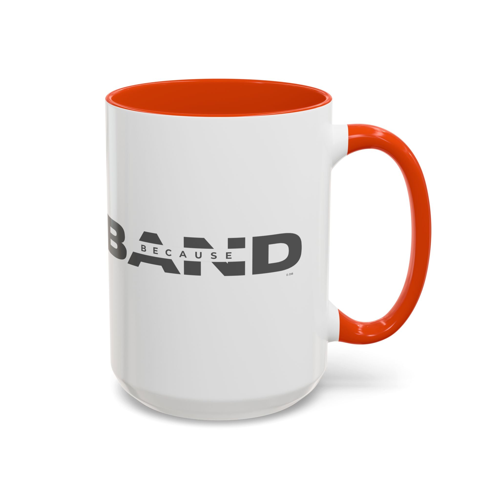 Because Band 15oz Color Accent Mug