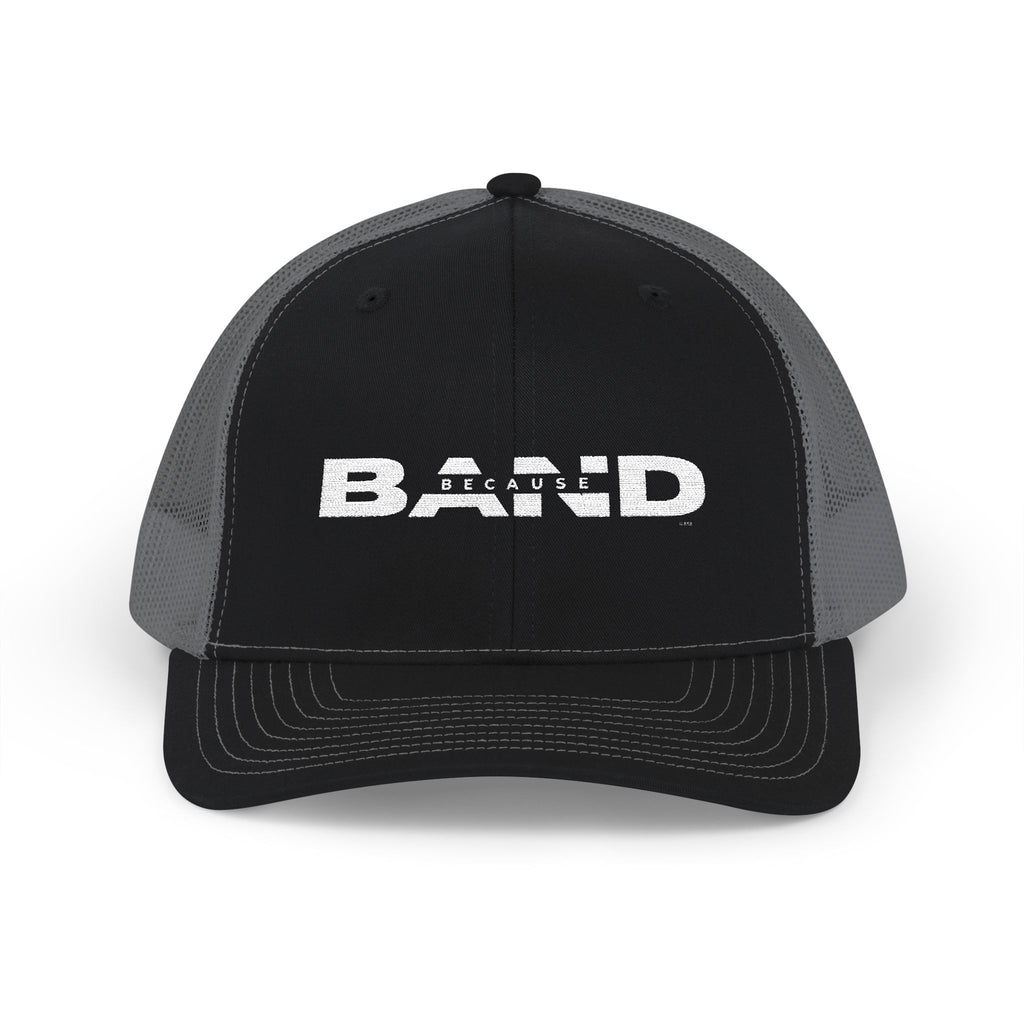 “Because Band” Snapback Trucker Cap – Embroidered Logo