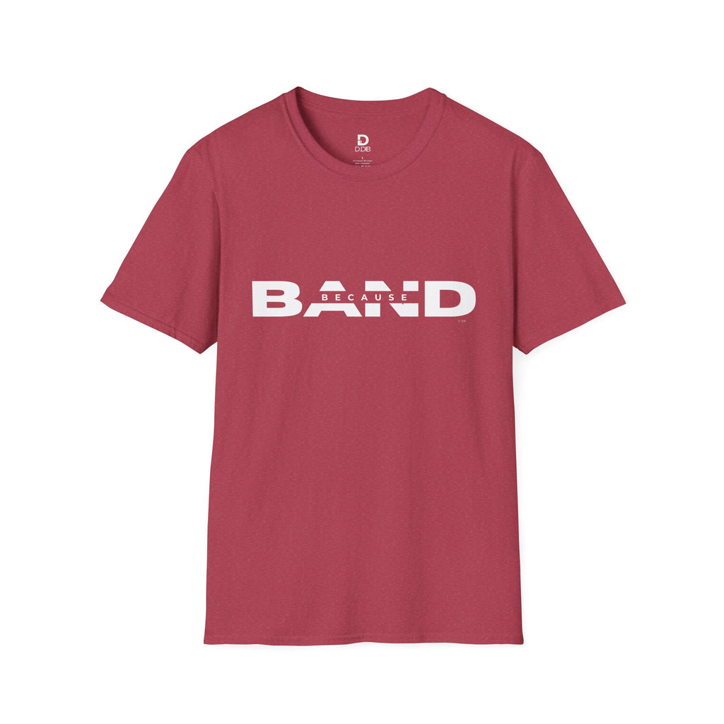 "Because Band" – Unisex Heather Softstyle Tee