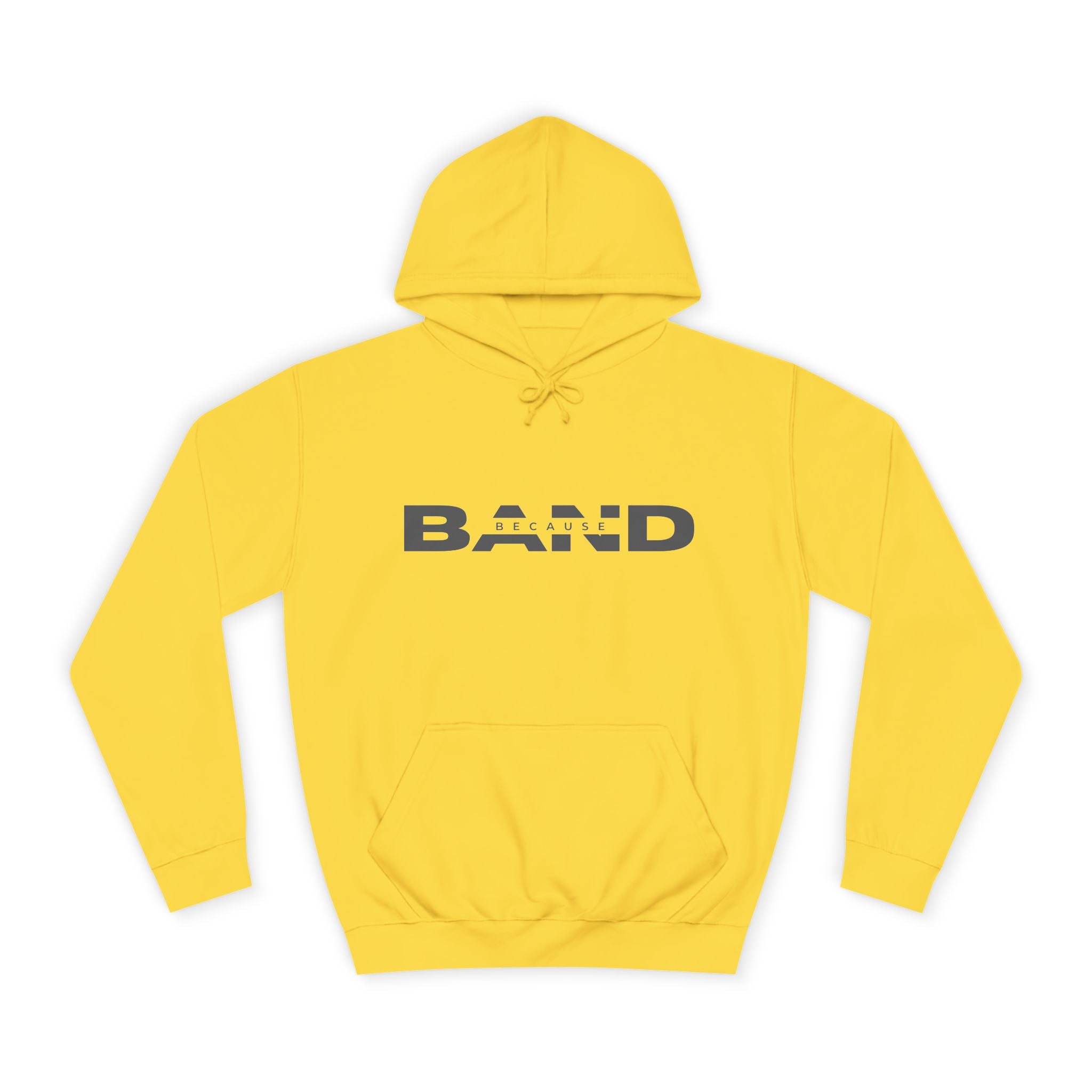 "Because Band" – Unisex Hoodie