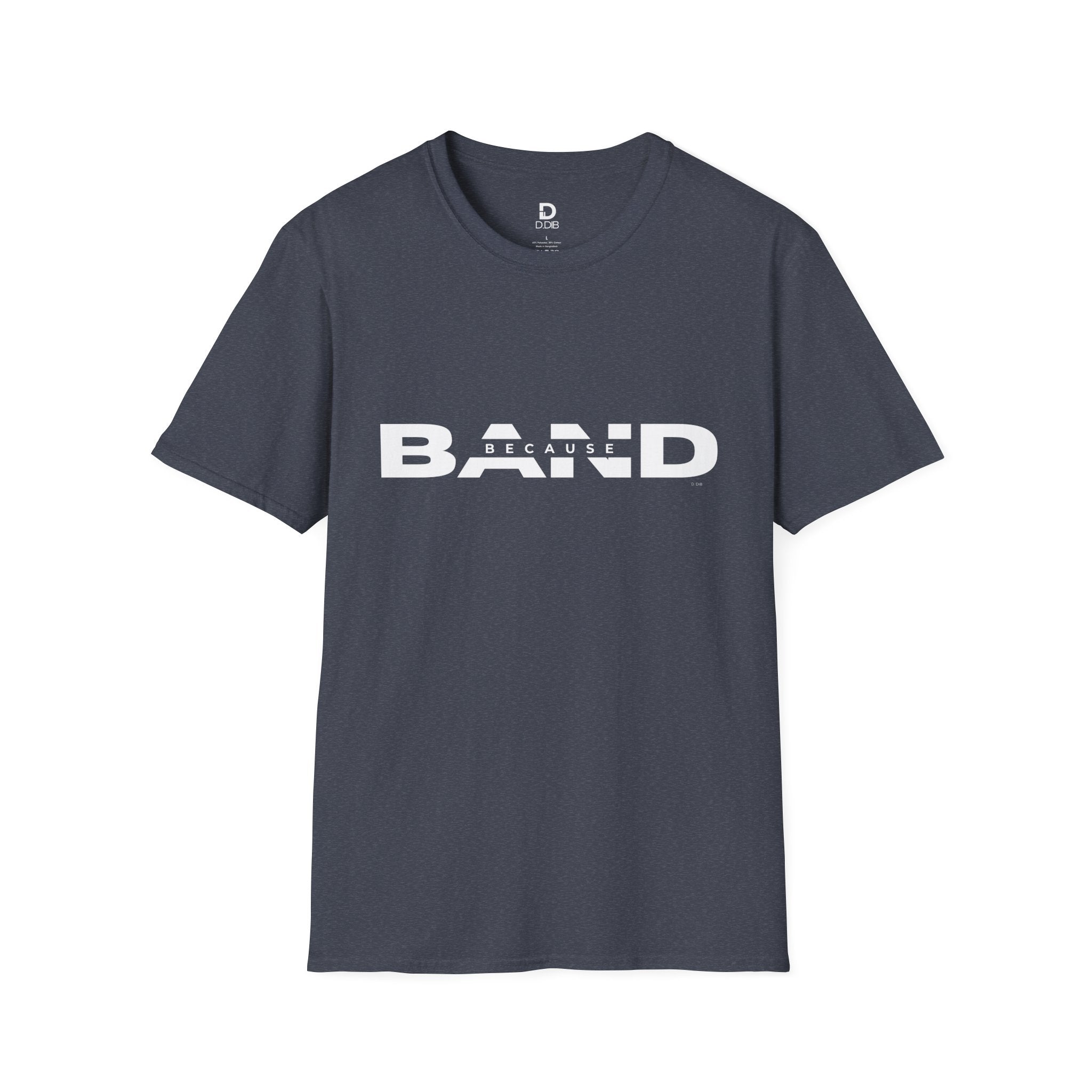 "Because Band" – Unisex Heather Softstyle Tee
