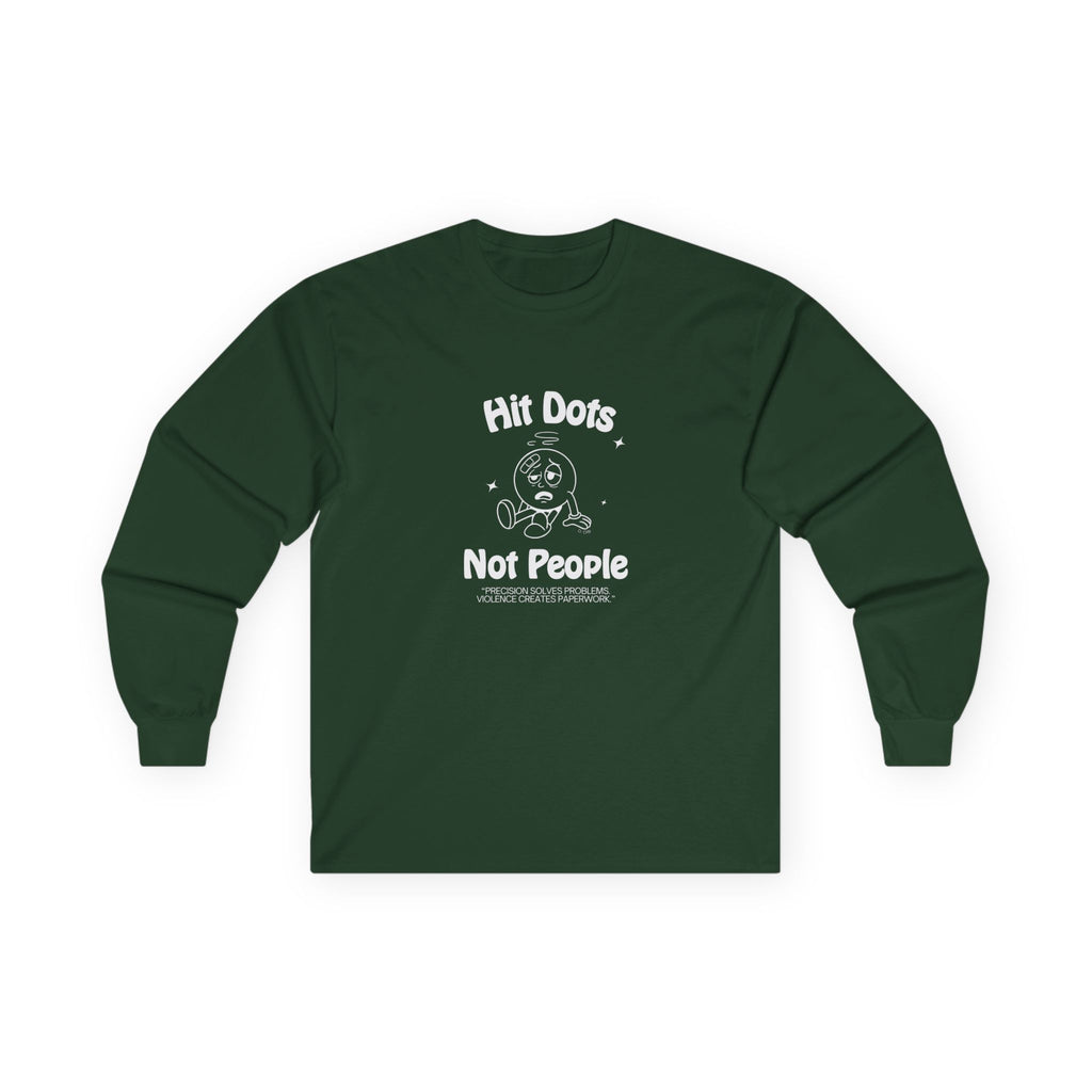 Hit Dots Not People Retro Long Sleeve Graphic Tee — Precision Over Chaos Design