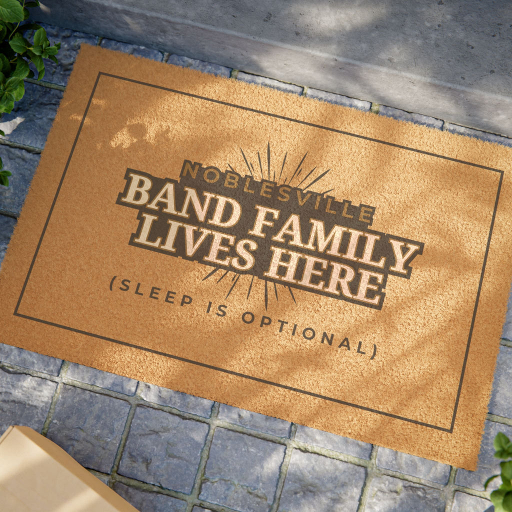 Noblesville Band Family Door Mat – “Sleep Is Optional”
