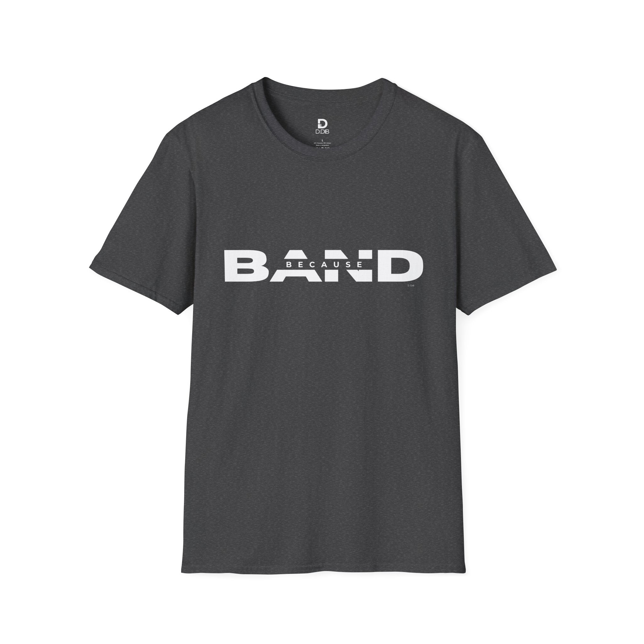 "Because Band" – Unisex Heather Softstyle Tee