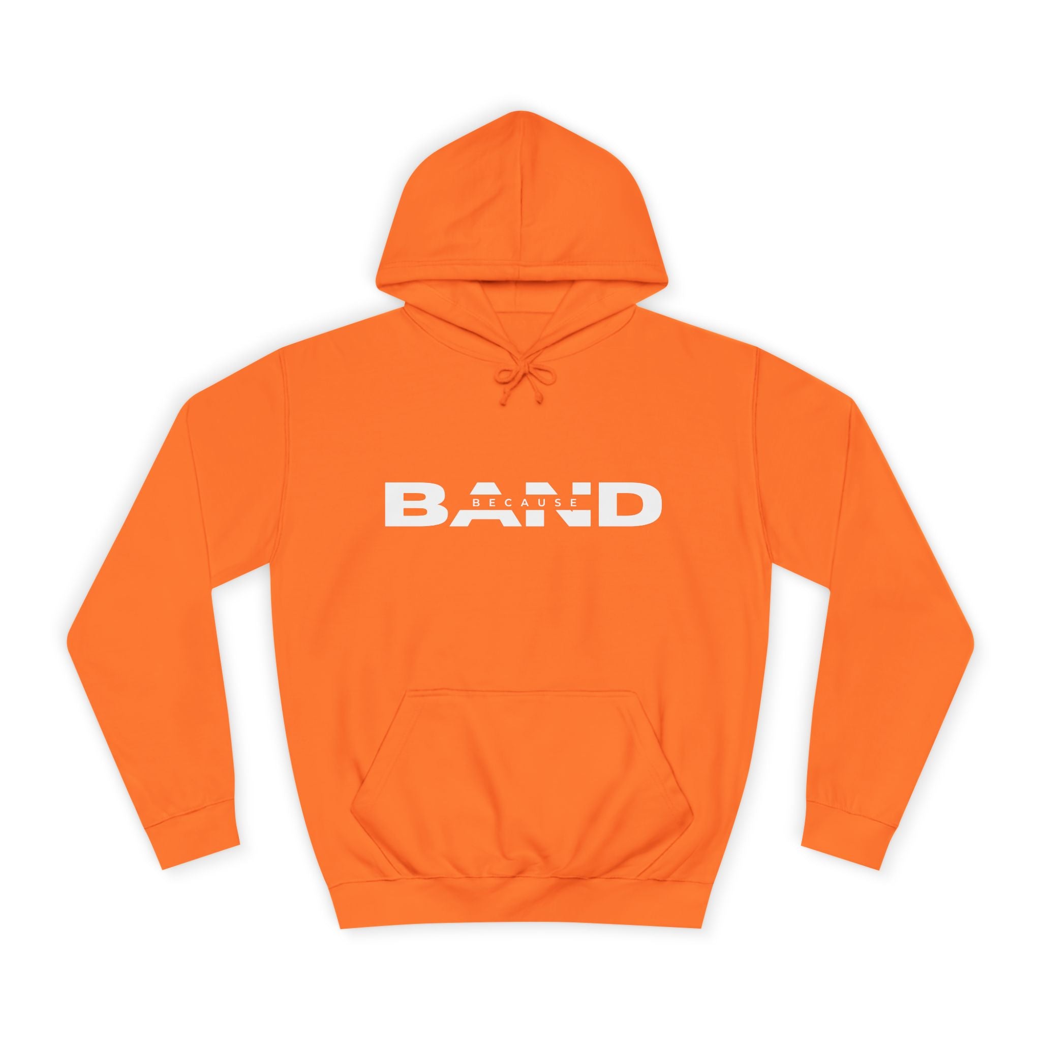"Because Band" – Unisex Hoodie