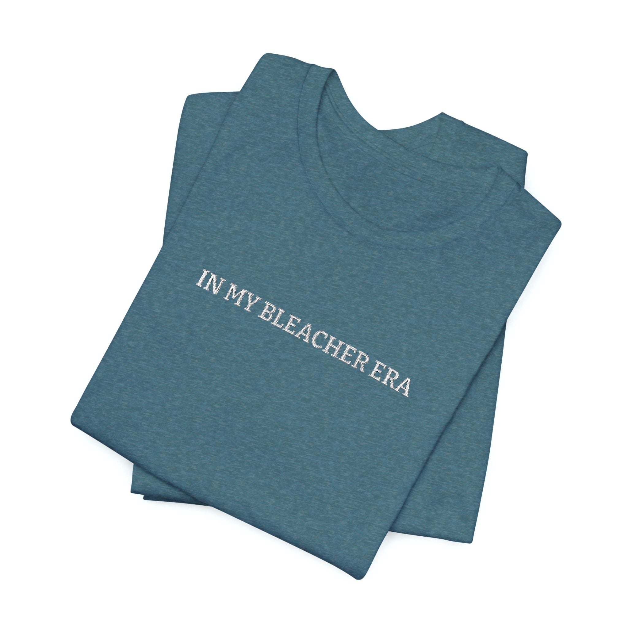 In My Bleacher Era Embroidered Shirt | Marching Band Parent Apparel