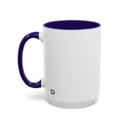 Because Band 15oz Color Accent Mug