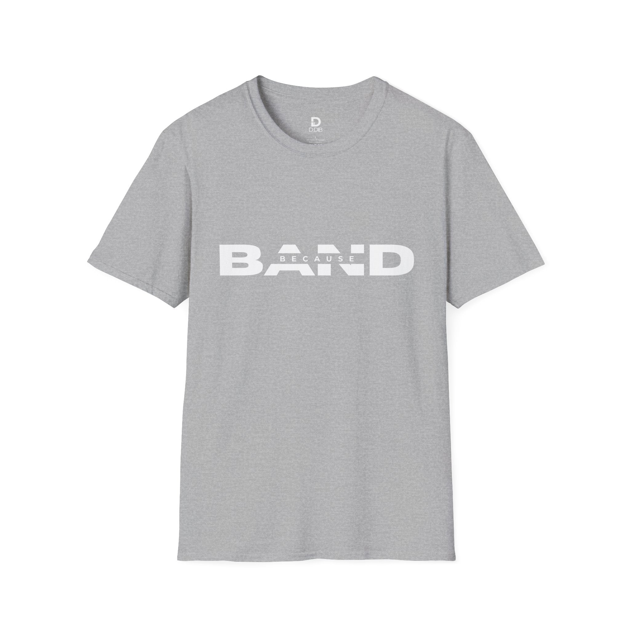 "Because Band" – Unisex Heather Softstyle Tee