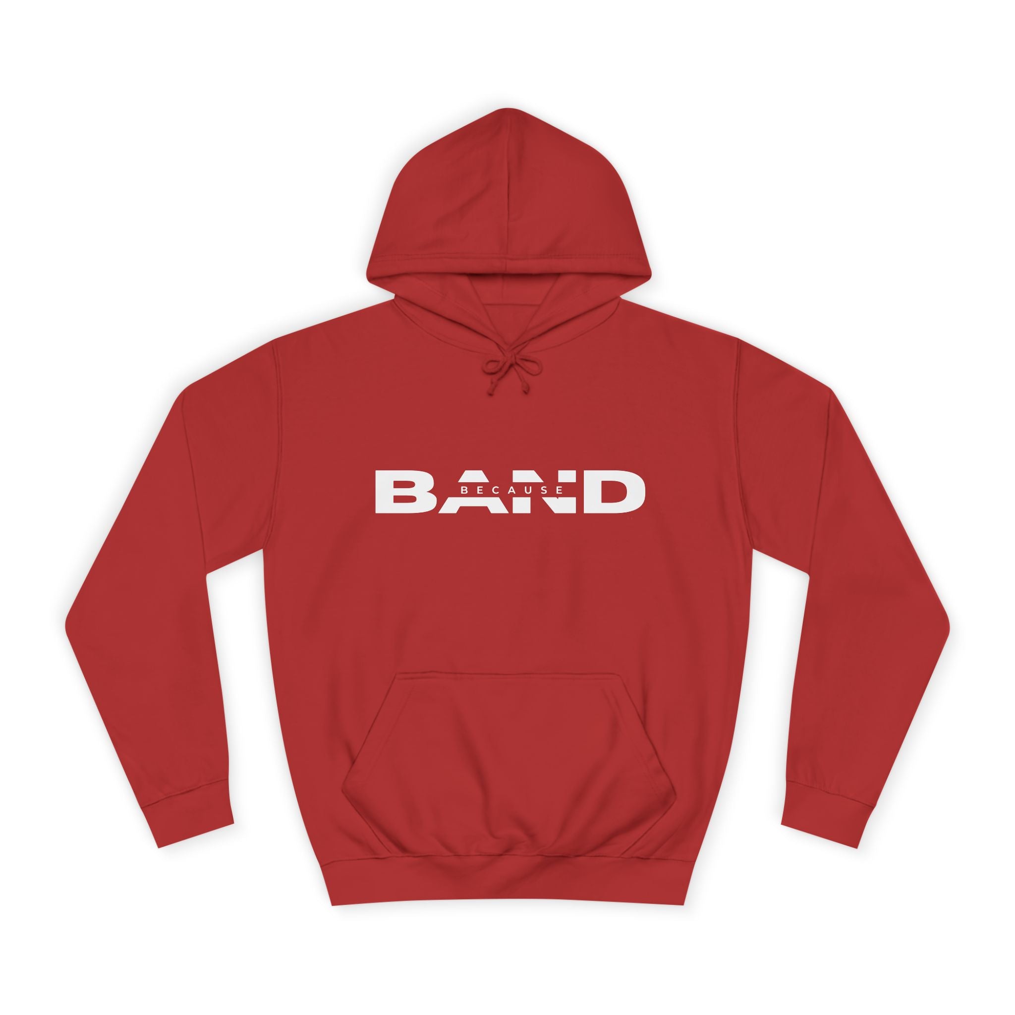 "Because Band" – Unisex Hoodie