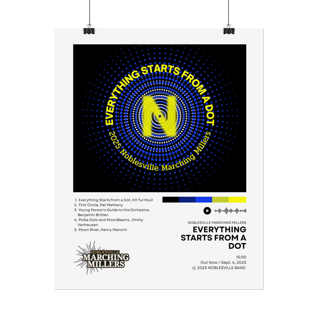 Everything Starts From A Dot Poster | 2025 Noblesville Marching Millers Vinyl-Style Show Art