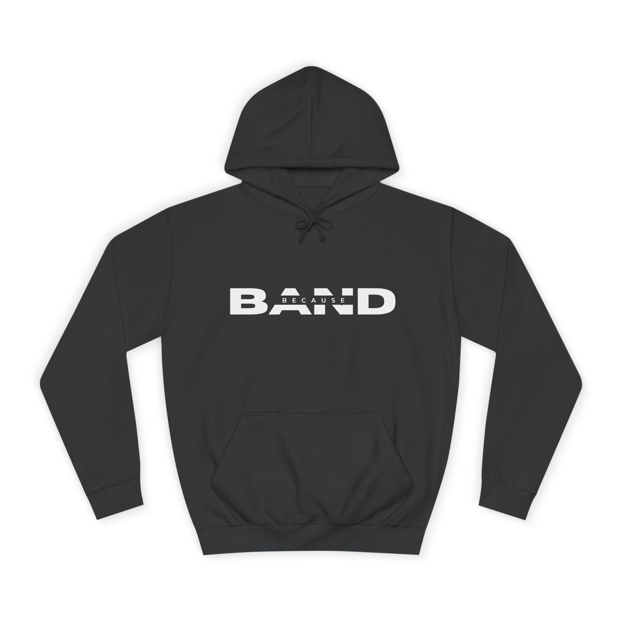 "Because Band" – Unisex Hoodie