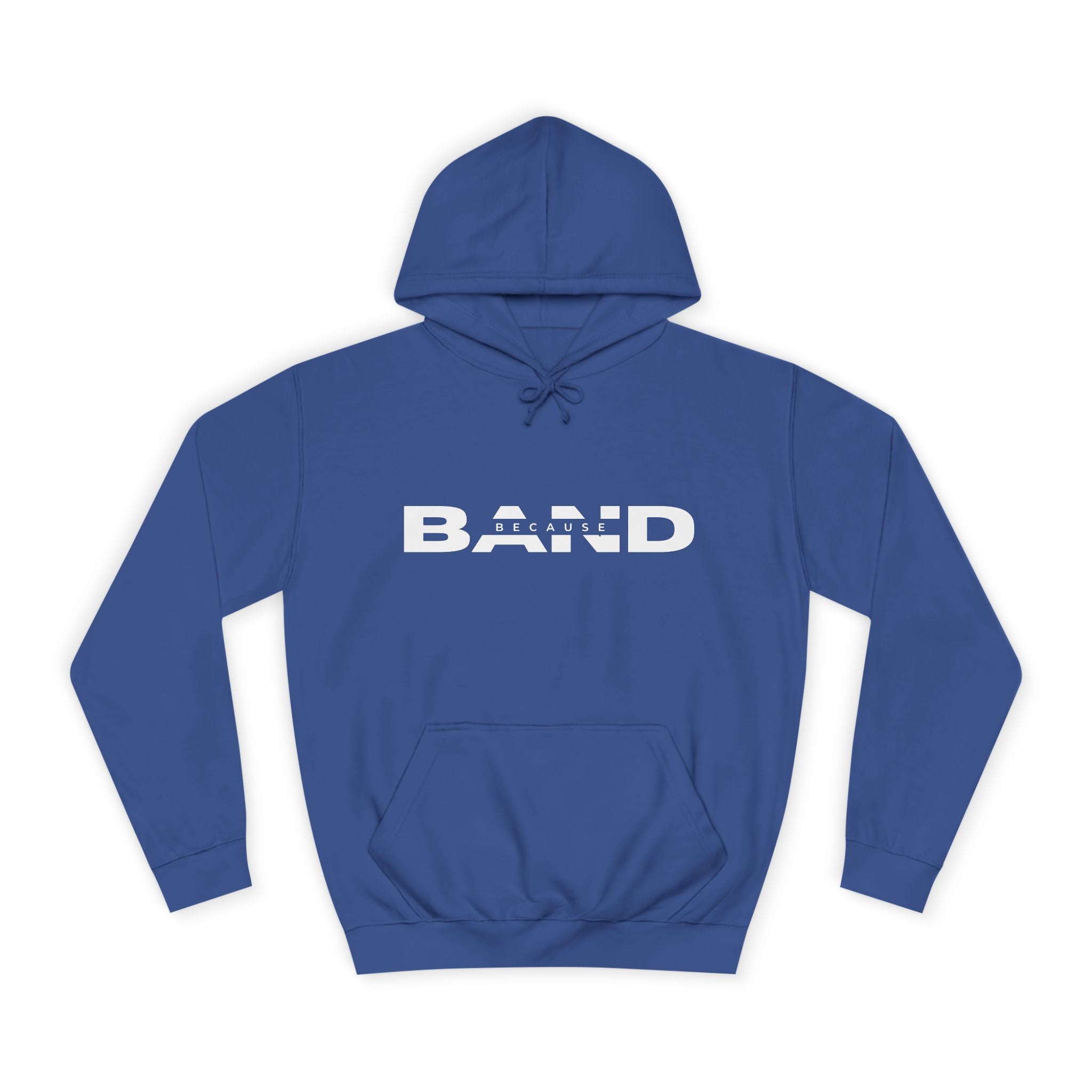 "Because Band" – Unisex Hoodie