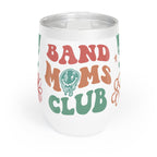 Band Moms Club Wine Tumbler 12oz | Funny Band Mom Gift | Marching Band Mom Cup
